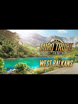 Euro Truck Simulator 2: Westelijke Balkan DLC EU v2 stoomcadeau